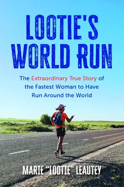 A book cover with an image of a woman running down a road and a blue sky with the title Lootie's World Run over the sky